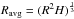 Mathematical equation: \hbox{$R_\mathrm{avg} = (R^2H)^{1\over 3}$}