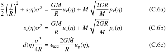 Mathematical equation: \appendix \setcounter{section}{3} % subequation 3299 0 \begin{eqnarray} {5 \over 2} \left({j \over R}\right)^2 + s_(\eta) \sigma^2 &=& {GM \over R} u_r(\eta) + \dot{M}\sqrt{{2GR\over M}}p_r(\eta)\\ s_z(\eta) \sigma^2 &=& {GM \over R} u_z(\eta) + \dot{M}\sqrt{{2GR\over M}}p_z(\eta) \\ d(\eta) { \sigma^3 \over 4 R } &=& \epsilon_\mathrm{acc}{2G\dot{M} \over R} u_g(\eta), \end{eqnarray}