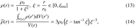 Mathematical equation: \begin{eqnarray} \rho(r) &=& {\rho_0 \over 1+ \xi^2}, ~\xi={r\over r_0}\in [0,\xi_\mathrm{ext}] \label{den_pro}\\ \overline{\rho}(r) &=& { \int_{V(r)} \rho(r^\prime) {\rm d}V(r^\prime) \over V(r) } = 3\rho_0 \left(\xi-\tan^{-1}{\xi}\right)\xi^{-3}, \end{eqnarray}
