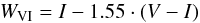 Mathematical equation: \begin{equation} W_{\rm{VI}} = I - 1.55\cdot(V-I) \label{eq:W_VI} \end{equation}