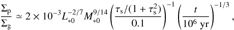 Mathematical equation: \begin{equation} \frac{\sigp}{\sigg} \simeq 2 \times 10^{-3} L_{*0}^{-2/7}M_{*0}^{9/14} \left(\frac{\st/(1+\st^2)}{0.1}\right)^{-1} \left(\frac{t}{10^6~{\rm yr}}\right)^{-1/3}, \end{equation}