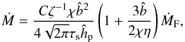 Mathematical equation: \begin{equation} \dot{M} = \frac{C \zeta^{-1} \chi \hat{b}^2}{4 \sqrt{2\pi} \st \hhp}\left(1 + \frac{3\hat{b}}{2\chi \eta}\right) \dot{M}_{\rm F}, \label{eq:pebble_acc_rate} \end{equation}