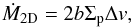 Mathematical equation: \begin{equation} \dot{M}_{\rm 2D} = 2b \sigp \Delta \v, \label{eq:acc_rate2D} \vspace{-1.7mm} \end{equation}