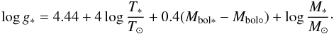Mathematical equation: \begin{eqnarray*} \log g_*=4.44+4\log \frac{T_*}{T_{\odot}}+0.4(M_{\rm bol*}-M_{\rm bol{\circ}})+\log \frac{M_*}{M_{\odot}} \cdot \end{eqnarray*}