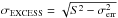 Mathematical equation: \hbox{$\sigma_{\rm EXCESS}= \sqrt{S^2-\sigma^2_{\rm err}}$}
