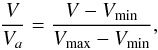 Mathematical equation: \begin{equation} \frac{V}{V_a} = \frac{V - V_{\rm min}}{V_{\rm max} - V_{\rm min}}, \end{equation}