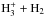 Mathematical equation: \hbox{$\rm H_3^+ + H_2$}