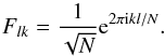 Mathematical equation: \begin{equation} F_{l k} = \frac{1}{\sqrt{N}} {\rm e}^{2 \pi {\rm i} k l/N} . \end{equation}