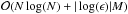 Mathematical equation: \hbox{$\mathcal{O}(N \log(N) + |\log(\epsilon)|M)$}