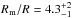 Mathematical equation: \hbox{$R_{\rm m}/R = 4.3^{+2}_{-1}$}