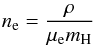 Mathematical equation: \begin{eqnarray} n_{\rm e} = \frac{\rho}{\mu_{\rm e} m_{\rm H}} \end{eqnarray}