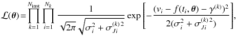 Mathematical equation: \begin{eqnarray} \small \mathcal{L}(\teta) \!=\! \prod_{k=1}^{N_\mathrm{inst}} \prod_{i=1}^{N_k} \frac{1}{\sqrt{2\pi}\sqrt{\sigma_i^2 + \sigma_{Ji}^{(k)\,2}}} \exp{\left[ - \frac{(v_i - f(t_i, \teta) - \gamma^{(k)})^2}{2 (\sigma_i^2 + \sigma_{Ji}^{(k)\,2})}\right]}, \label{eq.likelihood} \end{eqnarray}