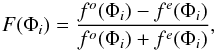 Mathematical equation: \begin{equation} F(\Phi_{i})=\frac{f^{o}(\Phi_{i})-f^{e}(\Phi_{i})}{f^{o}(\Phi_{i})+f^{e}(\Phi_{i})}, \end{equation}