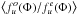Mathematical equation: \hbox{$ \left\langle f^{o}_{u}(\Phi)/f^{e}_{u}(\Phi)\right\rangle $}