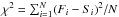 Mathematical equation: \hbox{$\chi^{2}=\sum_{i=1}^{N}(F_{i}-S_{i})^{2}/N $}