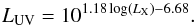 Mathematical equation: \begin{equation} L_{\rm UV} = 10^{1.18\log(L_{\rm X})-6.68} \label{Lum_X_UV}. \end{equation}
