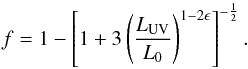 Mathematical equation: \begin{equation} f = 1 - \left[1 + 3 \left(\frac{L_{\rm UV}}{L_0}\right)^{1 - 2\epsilon}\right]^{-\frac{1}{2}} \label{Lum_UV_H}. \end{equation}