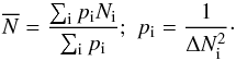 Mathematical equation: \begin{equation} \Delta \overline{N}= \sqrt{\frac{\sum_\mathrm{i}p_\mathrm{i}(N_\mathrm{i}-\overline{N})^2}{(n-1)\sum_\mathrm{i} p_\mathrm{i}}} \end{equation}