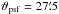 Mathematical equation: \hbox{$\vartheta_\mathrm{psf}=27\farcm5$}