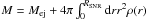 Mathematical equation: \hbox{$M=M_{\rm{ej}}+4\pi\int_{0}^{R_{\rm{SNR}}}{\rm d}rr^{2}\rho(r)$}