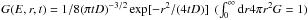 Mathematical equation: \hbox{$G(E,r,t)=1/8(\pi t D)^{-3/2} \exp[-r^2/(4 tD)] \ \ ( \int_0^\infty {\rm d}r 4\pi r^2 G=1)$}