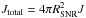 Mathematical equation: \hbox{$J_{\rm{total}}= 4\pi R_{\rm{SNR}}^2 J$}
