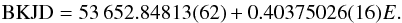 Mathematical equation: \begin{eqnarray*} {\rm BKJD} =53\,652.84813(62)+0.40375026(16)E. \end{eqnarray*}