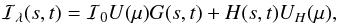 Mathematical equation: \begin{eqnarray*} {\cal I}_{\lambda}(s,t) = {\cal I}_0U(\mu)G(s,t) + H(s,t)U_H(\mu), \end{eqnarray*}