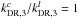 Mathematical equation: \hbox{$k_{\rm DR,3}^c / k_{\rm DR,3}^l = 1$}