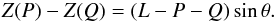 Mathematical equation: \begin{eqnarray} Z(P) - Z(Q) = (L - P - Q)\sin\theta . \label{eq:16} \end{eqnarray}