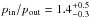Mathematical equation: \hbox{$p_{\rm in}/p_{\rm out}=1.4_{-0.3}^{+0.5}$}