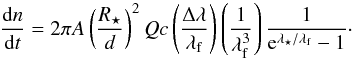 Mathematical equation: \begin{equation} \frac{{\rm d}n}{{\rm d}t}= 2\pi A\left(\frac{R_\star}{d}\right)^2 Qc\left(\frac{\Delta\lambda}{\lambda_{\rm f}}\right)\left(\frac{1}{\lambda_{\rm f}^3}\right)\frac{1}{{\rm e}^{\lambda_\star/\lambda_{\rm f}}-1}\label{eq:pnoise}\cdot \end{equation}