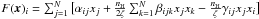 Mathematical equation: \hbox{$ F(\vec{x})_i = \sum_{j=1}^N \big[\alpha_{ij} x_j + \frac{n_\mathrm{H}}{2 \zeta} \sum_{k=1}^N \beta_{ijk} x_j x_k - \frac{n_\mathrm{H}}{\zeta} \gamma_{ij} x_j x_i \big]$}