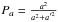Mathematical equation: \hbox{$P_a = \frac{a^2}{a^2+a^{'^2}}$}