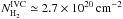 Mathematical equation: \hbox{$N_{\mathrm{H}_2}^\mathrm{IVC}\simeq{2.7}\times10^{20}\,\mathrm{cm}^{-2}$}