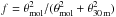 Mathematical equation: \hbox{$f=\theta_{\rm mol}^2/(\theta_{\rm mol}^2+\theta_{\rm 30\,m}^2)$}