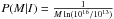 Mathematical equation: \hbox{$P(M|I)=\frac{1}{M\ln(10^{16}/10^{13})}$}