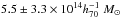 Mathematical equation: \hbox{$ 5.5\pm3.3 \times10^{14}h_{70}^{-1}~M_\odot$}