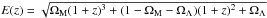 Mathematical equation: \hbox{$E(z)=\sqrt{\Omega_{\rm M}(1 + z)^3 + (1 - \Omega_{\rm M} - \Omega_{\Lambda})(1 + z)^2 + \Omega_{\Lambda}}$}