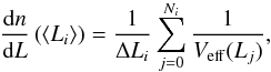 Mathematical equation: \appendix \setcounter{section}{2} \begin{eqnarray} \frac{\mathrm{d}n}{\mathrm{d}L}\left(\left\langle L_i \right\rangle \right) = \frac{1}{\Delta L_i} \sum_{j=0}^{N_i} \frac{1}{V_{\rm eff}(L_j)}, \label{eq:PunctCorr} \end{eqnarray}