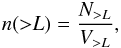 Mathematical equation: \appendix \setcounter{section}{2} \begin{eqnarray} n({>}L) = \frac{N_{>L}}{V_{>L}}, \label{eq:CumulFunc} \end{eqnarray}