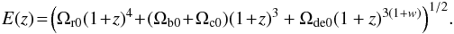 Mathematical equation: \begin{eqnarray} \label{E:Q0} E(z)\!=\!\Big (\Omega_{\rm r0}(1\!+\!z)^{4}\!+\!(\Omega_{\rm b0}\!+\!\Omega_{\rm c0})(1\!+\!z)^{3}+\Omega_{\rm de0}(1+z)^{3(1+w)}\Big )^{1/2}. \end{eqnarray}