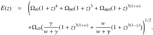 Mathematical equation: \begin{eqnarray} \label{E:Q1} E(z)&=&\Bigg (\Omega_{\rm r0}(1+z)^{4}+\Omega_{\rm b0}(1+z)^{3}+\Omega_{\rm de0}(1+z)^{3(1+w)} \nonumber\\ &&+\Omega_{\rm c0}\big (\frac{\gamma}{w+\gamma}(1+z)^{3(1+w)}+\frac{w}{w+\gamma}(1+z)^{3(1-\gamma)}\big )\Bigg )^{1/2}. \end{eqnarray}