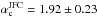 Mathematical equation: \hbox{$\alpha_{\rm c}^{\rm JFC}=1.92\pm 0.23$}