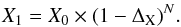 Mathematical equation: \begin{equation} \label{eq:x1x0} X_{\rm 1}=X_{\rm 0}\times (1-\Delta_{\rm X})^{N}. \end{equation}