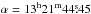 Mathematical equation: \hbox{$\alpha = 13 ^{\rm h} 21 ^{\rm m} 44 \fs 45$}