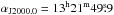 Mathematical equation: \hbox{$\alpha_{\rm J2000.0} = 13^{\rm h} 21^{\rm m} 49\fs9 $}