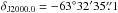 Mathematical equation: \hbox{$\delta_{\rm J2000.0} = -63\degr 32\arcmin 35\farcs1$}