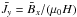 Mathematical equation: \hbox{${\bar J}_y={\bar B}_x/(\mu_0 H)$}