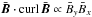 Mathematical equation: \hbox{$\bar{\vec{B}}\cdot {\curl}\, \bar{\vec{B}}\propto \bar B_y {\bar B}_x$}